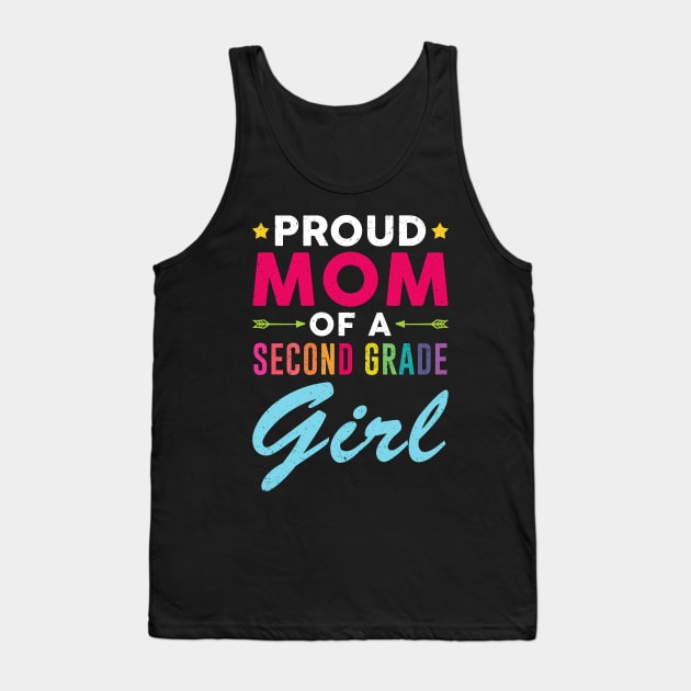 Proud Mom Of A Second grade Girl Back To School Tank Top by kateeleone97023